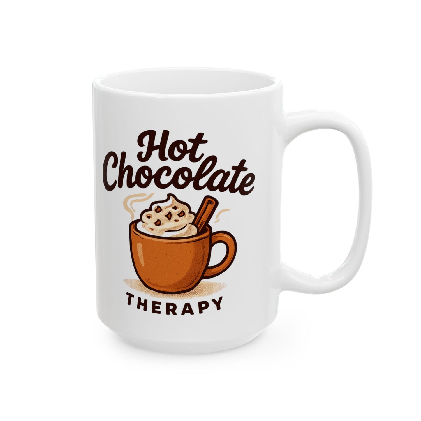 Copy of Hot Chocolate Therapy Mug | Ceramic Coffee Cup (11oz, 15oz)