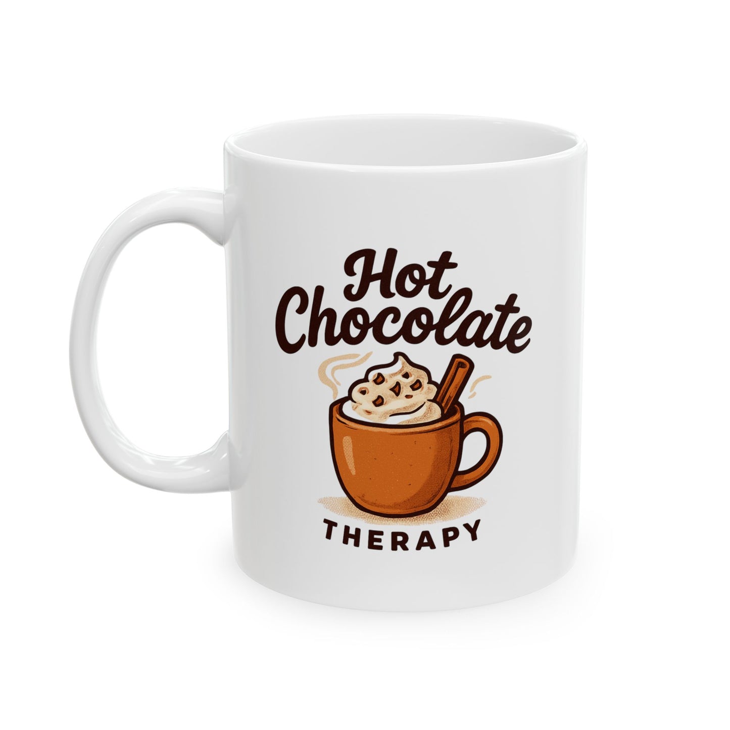 Copy of Hot Chocolate Therapy Mug | Ceramic Coffee Cup (11oz, 15oz)